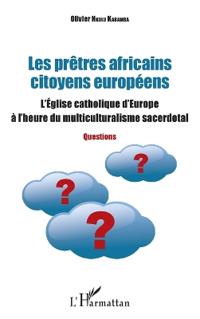 Les prêtres africains citoyens européens