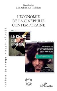 L'économie de la cinéphilie contemporaine