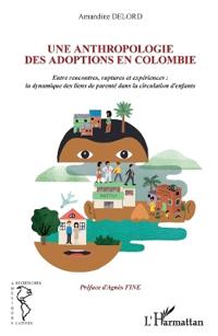 Une anthropologie des adoptions en Colombie