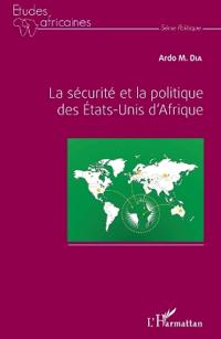 La sécurité et la politique des Etats-Unis d'Afrique