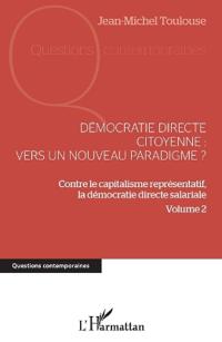 Démocratie directe citoyenne : vers un nouveau paradigme ?