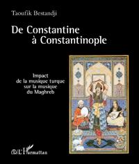 De Constantine à Constantinople