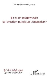 Et si on modernisait la fonction publique congolaise ?