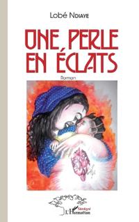 Une perle en éclats