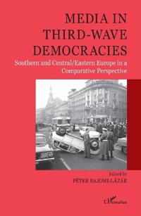 Media in third-wave democracies