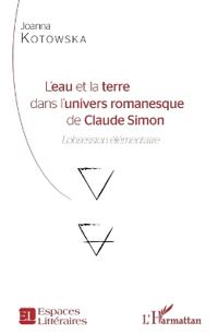 L'eau et la terre dans l'univers romanesque de Claude Simon