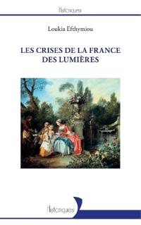Les crises de la France des Lumières