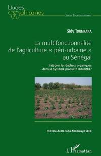 La multifonctionnalité de l'agriculture "péri-urbaine" au Sénégal