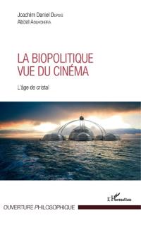 La biopolitique vue du cinéma