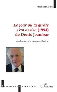 <em>Le jour où la girafe s'est assise</em> (1994) de Denis Jeambar