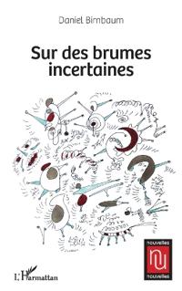 Sur des brumes incertaines