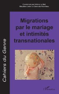 Migrations par le mariage et intimités transnationales