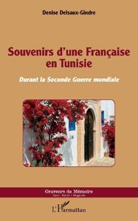 Souvenirs d'une Française en Tunisie