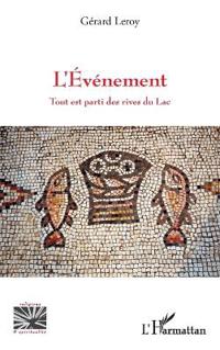 Événement tout est parti des rives du lac (L')