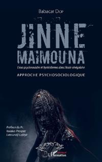 Jinne Maimouna. Crises psychosociales et hystériformes dans l'école sénégalaise