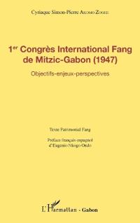 1er Congrès International Fang de Mitzic-Gabon (1947)