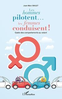 Les hommes pilotent... les femmes conduisent !