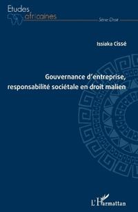 Gouvernance d'entreprise, responsabilité sociétale en droit malien