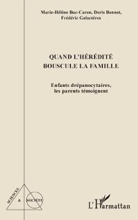 Quand l'hérédité bouscule la famille