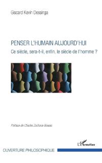 Penser l'humain aujourd'hui