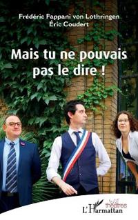 Mais tu ne pouvais pas le dire !