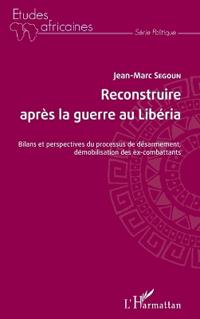Reconstruire après la guerre au Libéria