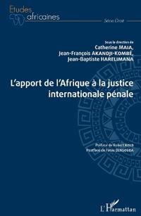 L'apport de l'Afrique à la justice internationale pénale