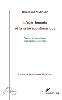 L'agir humain et la crise éco-climatique