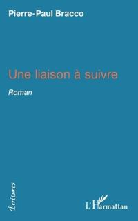 Une liaison à suivre