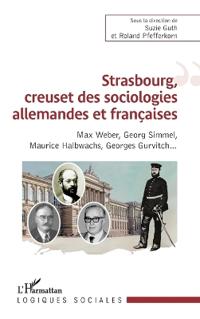 Strasbourg, creuset des sociologies allemandes et françaises