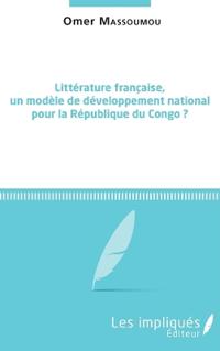 Littérature française, un modèle de développement national pour la République du Congo ?