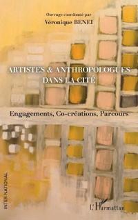 Artistes & anthropologues dans la Cité