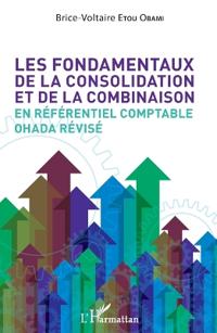 Les fondamentaux de la consolidation et de la combinaison en référentiel comptable OHADA révisé