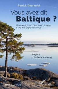 Vous avez dit Baltique ?