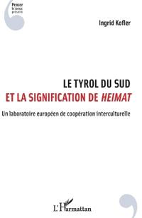 Le Tyrol du Sud et la signification de <em>Heimat</em>
