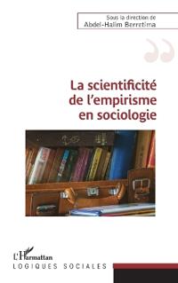 La scientificité de l'empirisme en sociologie