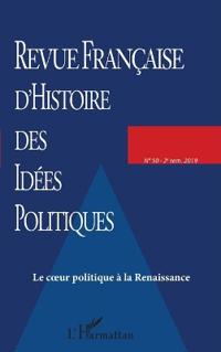Le coeur politique à la Renaissance