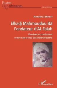 Elhadj Mahmoudou Bâ Fondateur d'Al-Falah