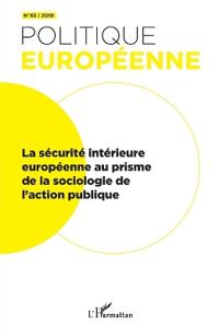 La sécurité intérieure européenne au prisme de la sociologie de l'action publique