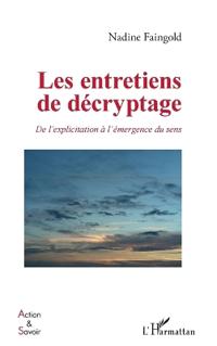 Les entretiens de décryptage