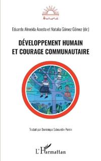 Développement humain et courage communautaire