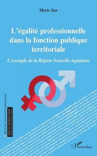 L'égalité professionnelle dans la fonction publique territoriale