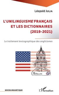 L'unilinguisme français et les dictionnaires (2019-2021)