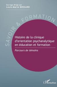 Histoire de la clinique d'orientation psychanalytique en éducation et formation