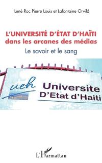 L'université d'État d'Haïti dans les arcanes des médias