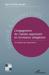 L'engagement de l'adulte apprenant en formation obligatoire