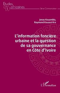 L'Information foncière urbaine et la question de sa gouvernance en Côte d'Ivoire