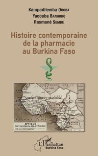 Histoire contemporaine de la pharmacie au BurKina Faso