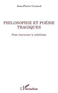 Philosophie et poésie tragiques