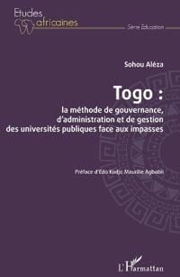Togo : la méthode de gouvernance, d'administration et de gestion des universités publiques face aux impasses